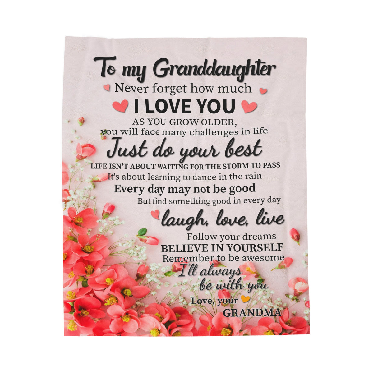 To My Granddaughter - Never forget how much I love you - Velveteen Plush Blanket