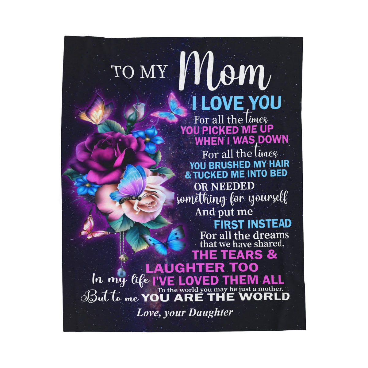 To My Mom - for all the time you picked me up - Velveteen Plush Blanket