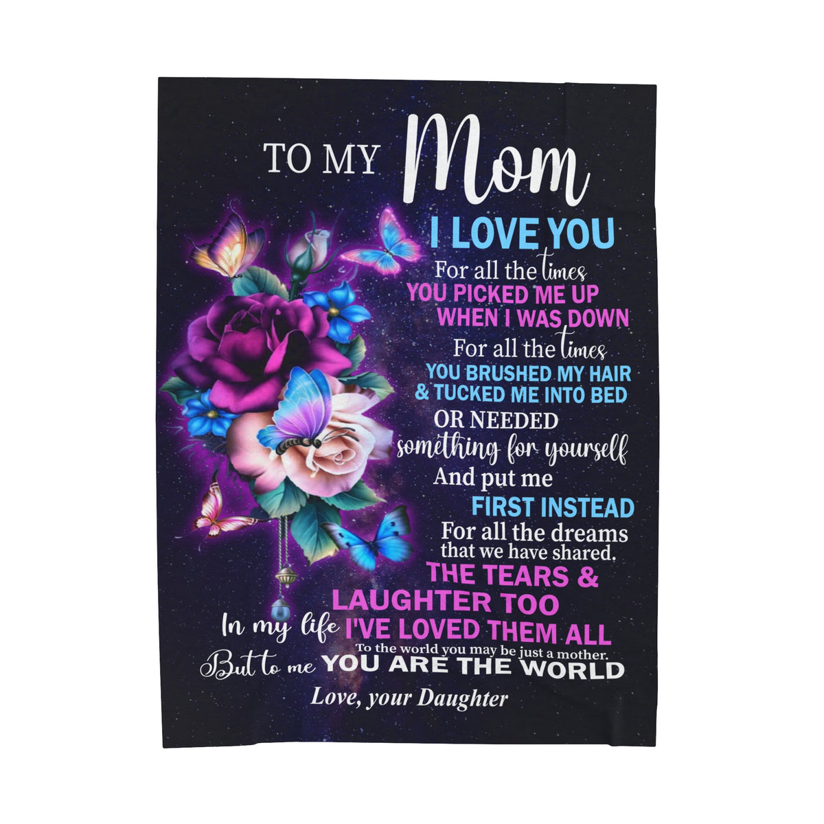 To My Mom - for all the time you picked me up - Velveteen Plush Blanket