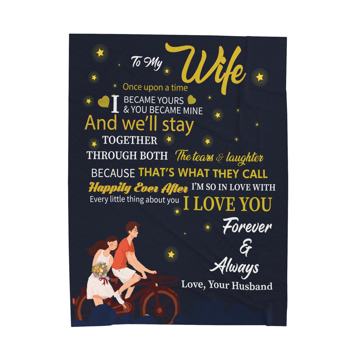 To my Wife Once upon a time forever and always - Velveteen Plush Blanket