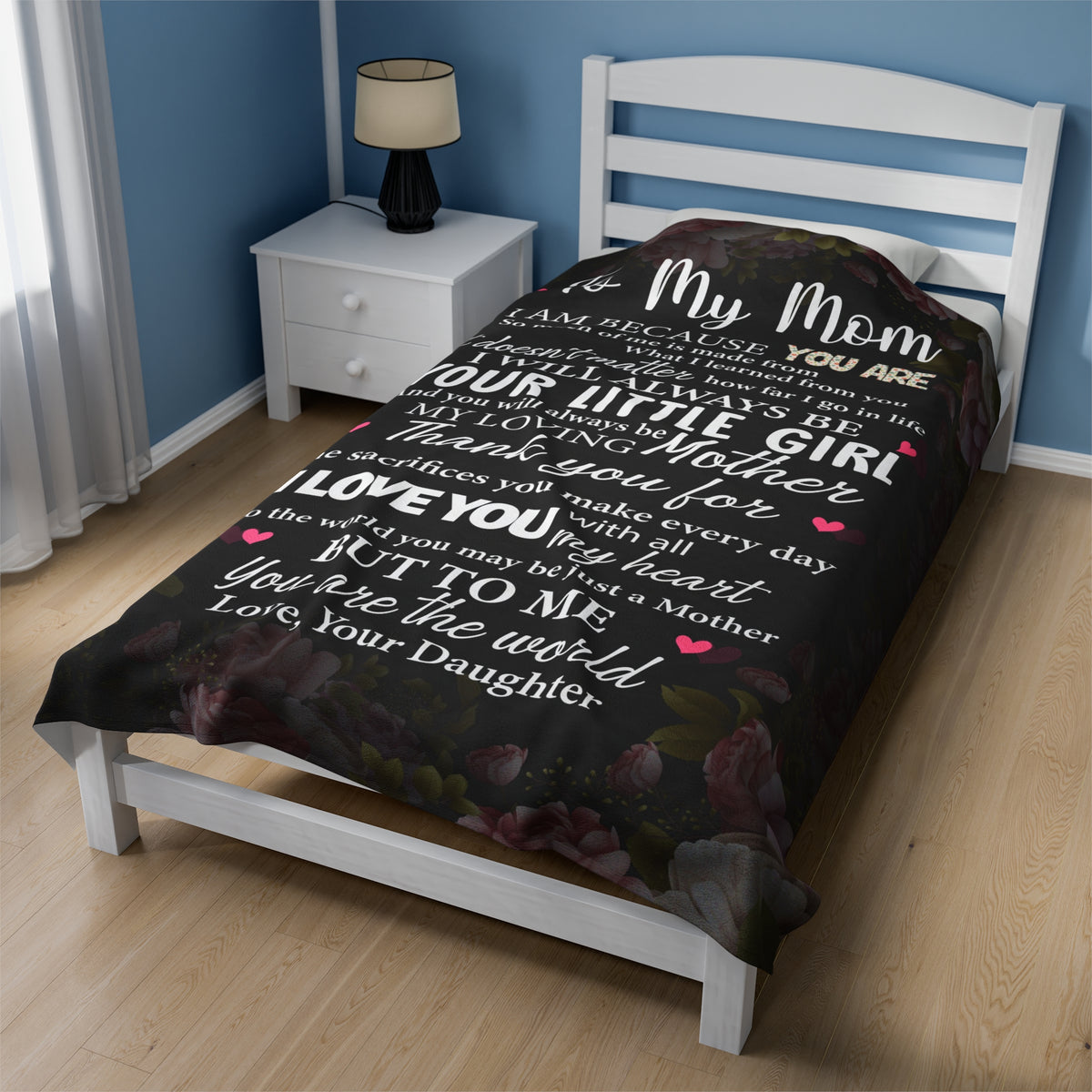 To my Mom - always be your little girl - Velveteen Plush Blanket