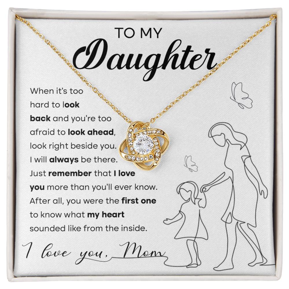 Gift of Devotion Love Knot necklace to my Daughter