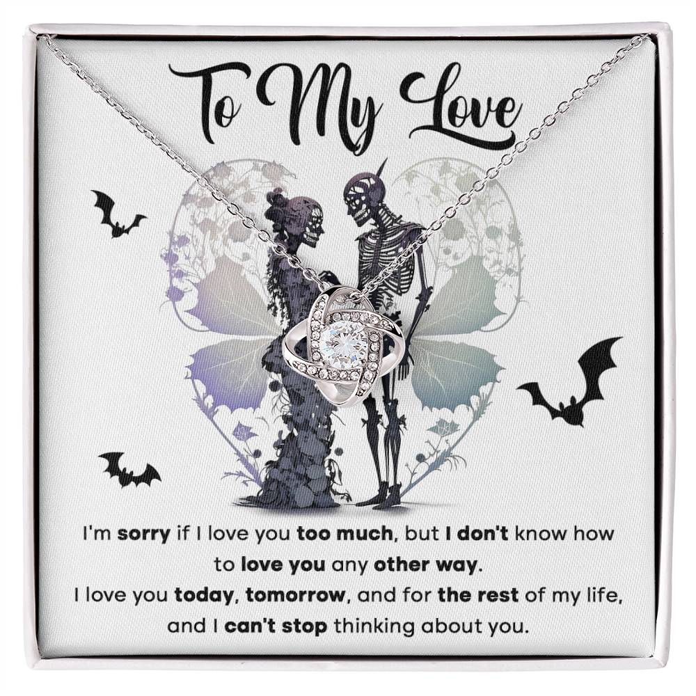 To My Love-Love Too Much Halloween Love Knot Necklace