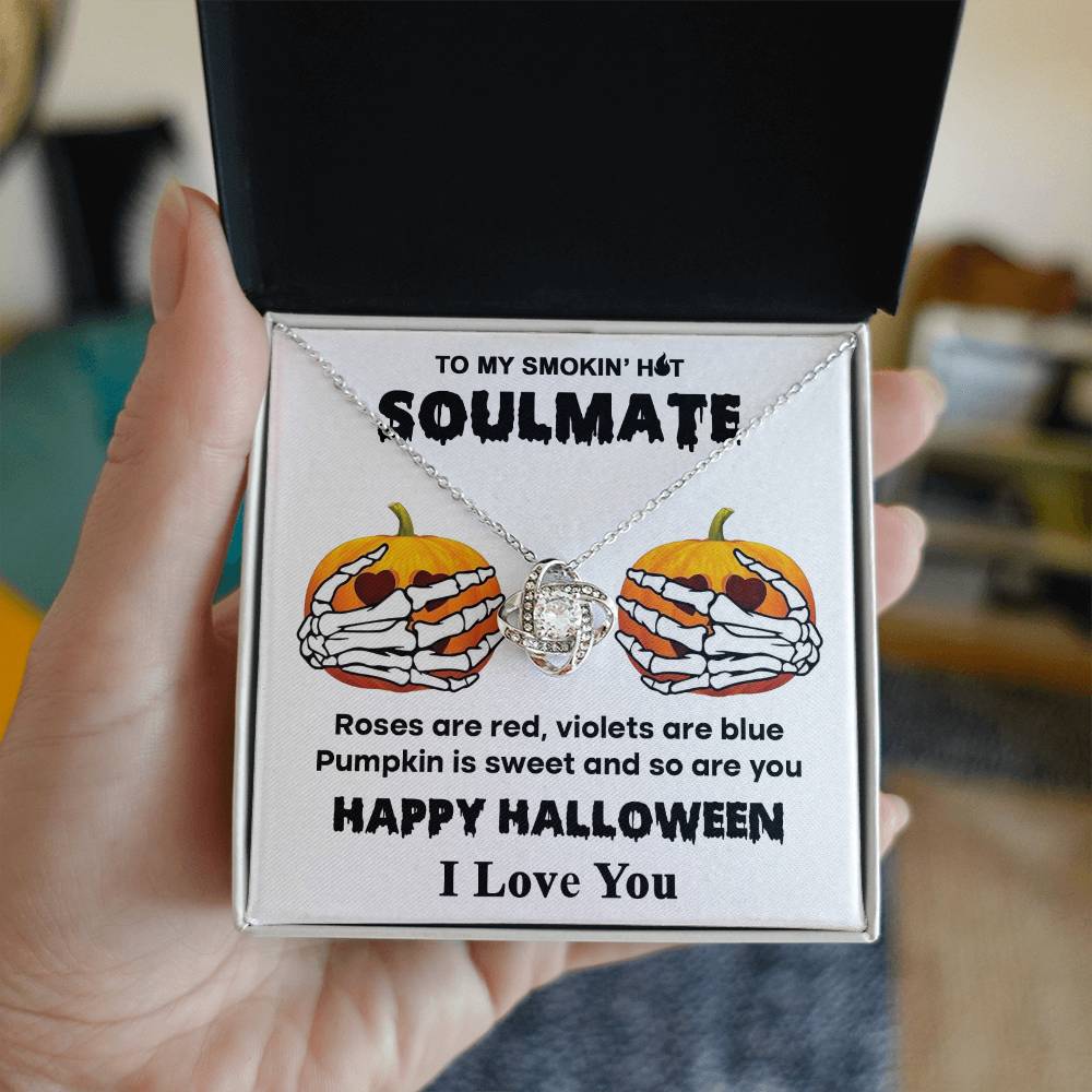 To My Smokin Hot Soulmate - Pumpkin is Sweet - Halloween Love Knot Necklace