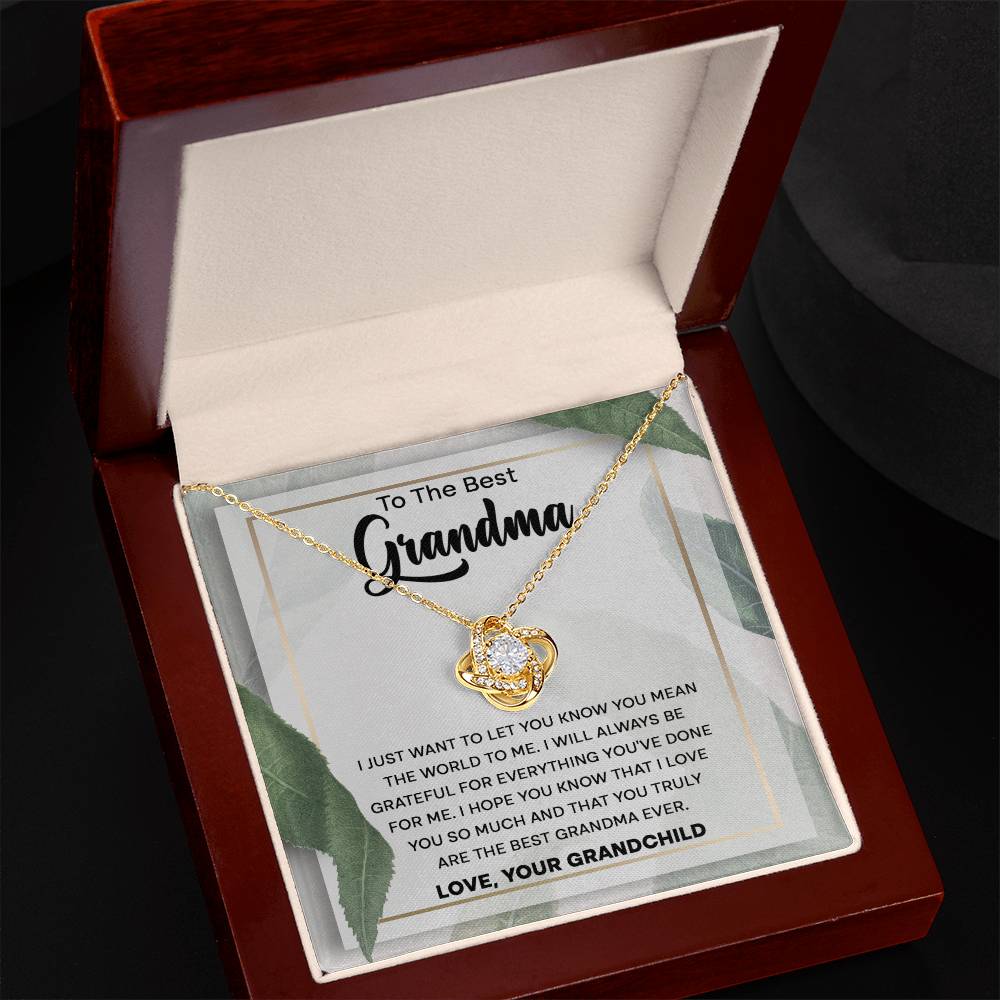 You Mean the World to me Grandma - Love Knot Necklace to Grandma