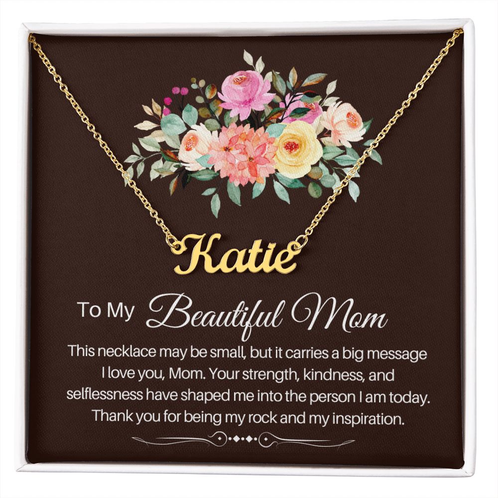 To My Beautiful Mom - custom name