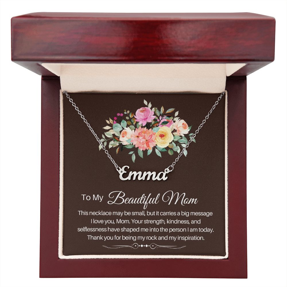 To My Beautiful Mom - custom name