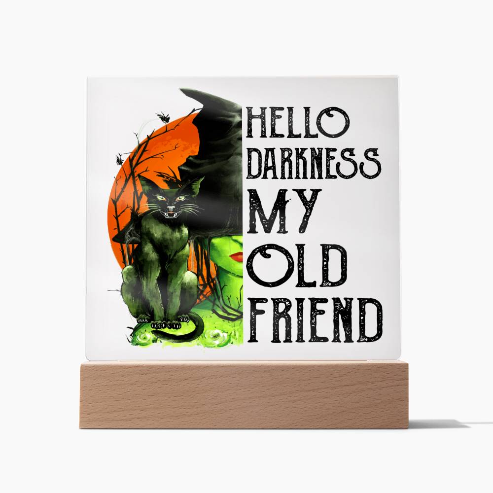 Halloween - Hello Darkness my old friend v2.0 - Acrylic Plaque