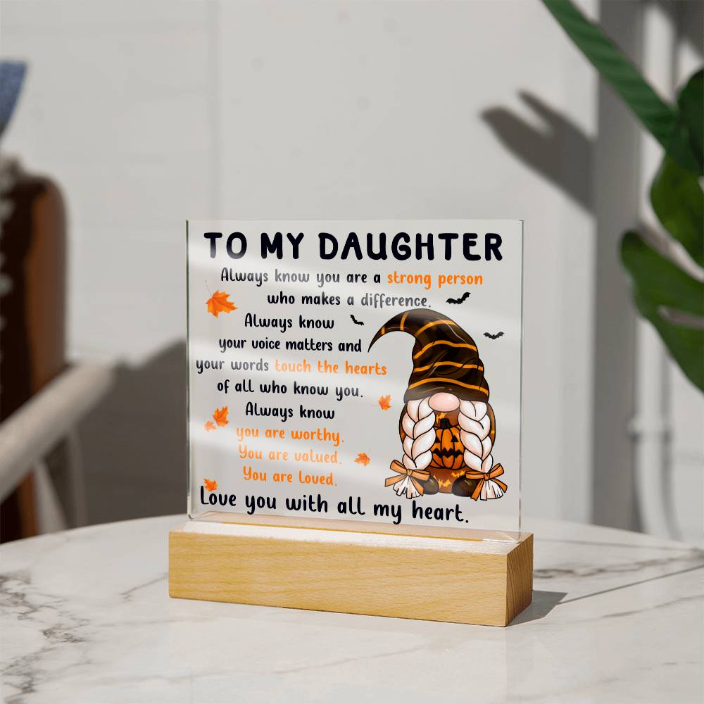 Daughter - touch the hearts of all - Acrylic Plaque