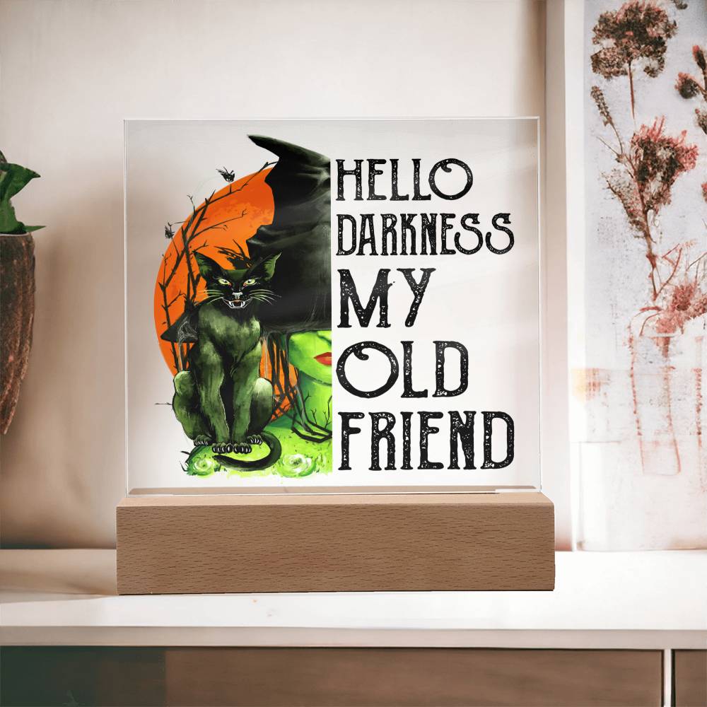 Halloween - Hello Darkness my old friend v2.0 - Acrylic Plaque