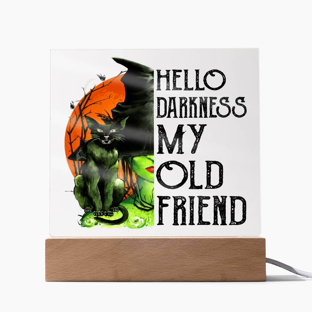 Halloween - Hello Darkness my old friend v2.0 - Acrylic Plaque