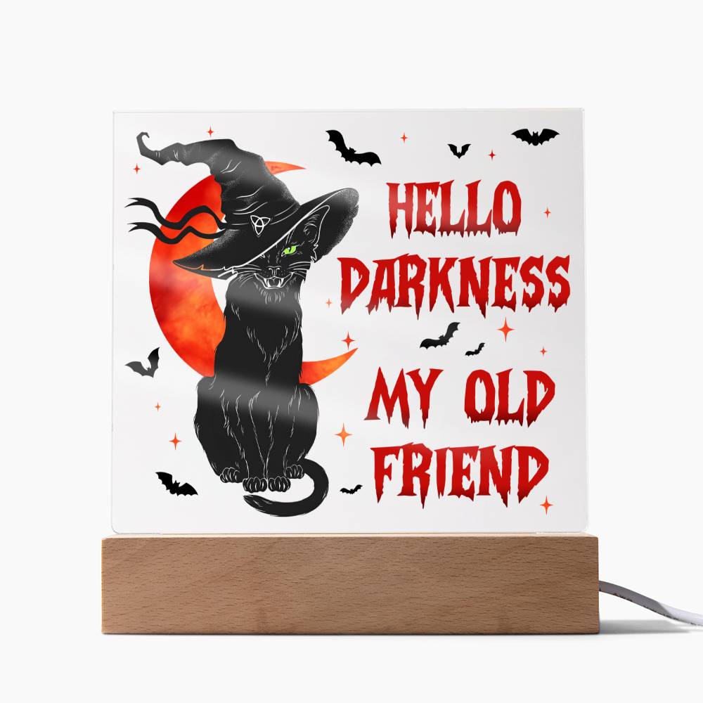 Halloween - Hello Darkness my old friend - Acrylic Plaque