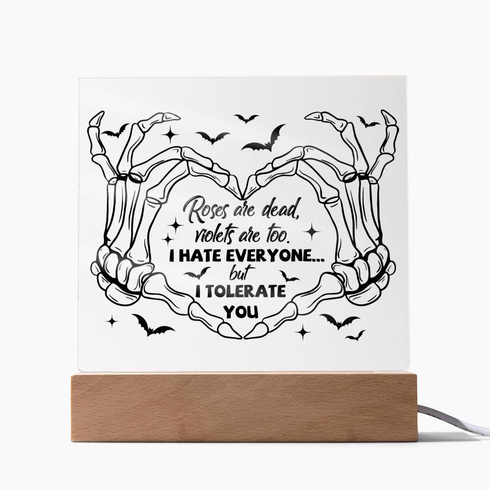 Halloween - I tolerate you - Acrylic Plaque