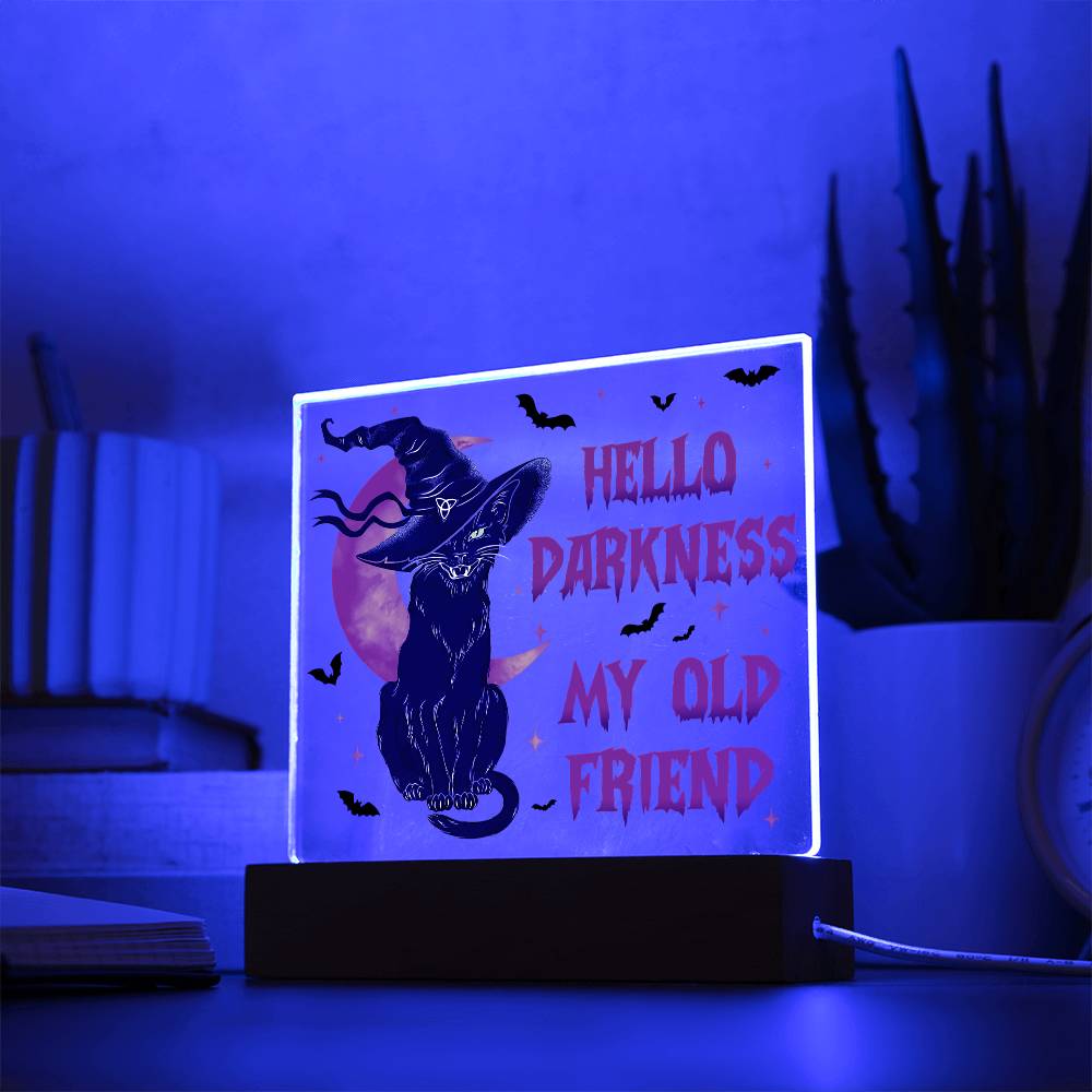 Halloween - Hello Darkness my old friend - Acrylic Plaque