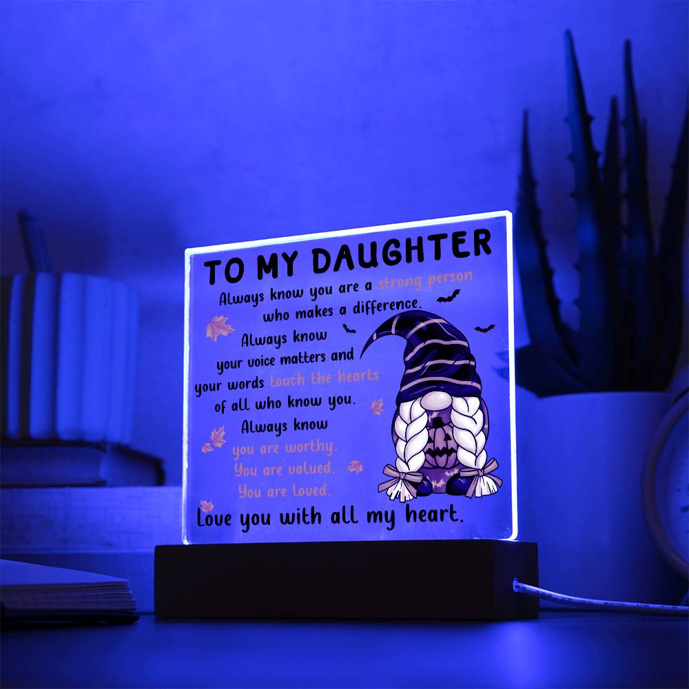 Daughter - touch the hearts of all - Acrylic Plaque