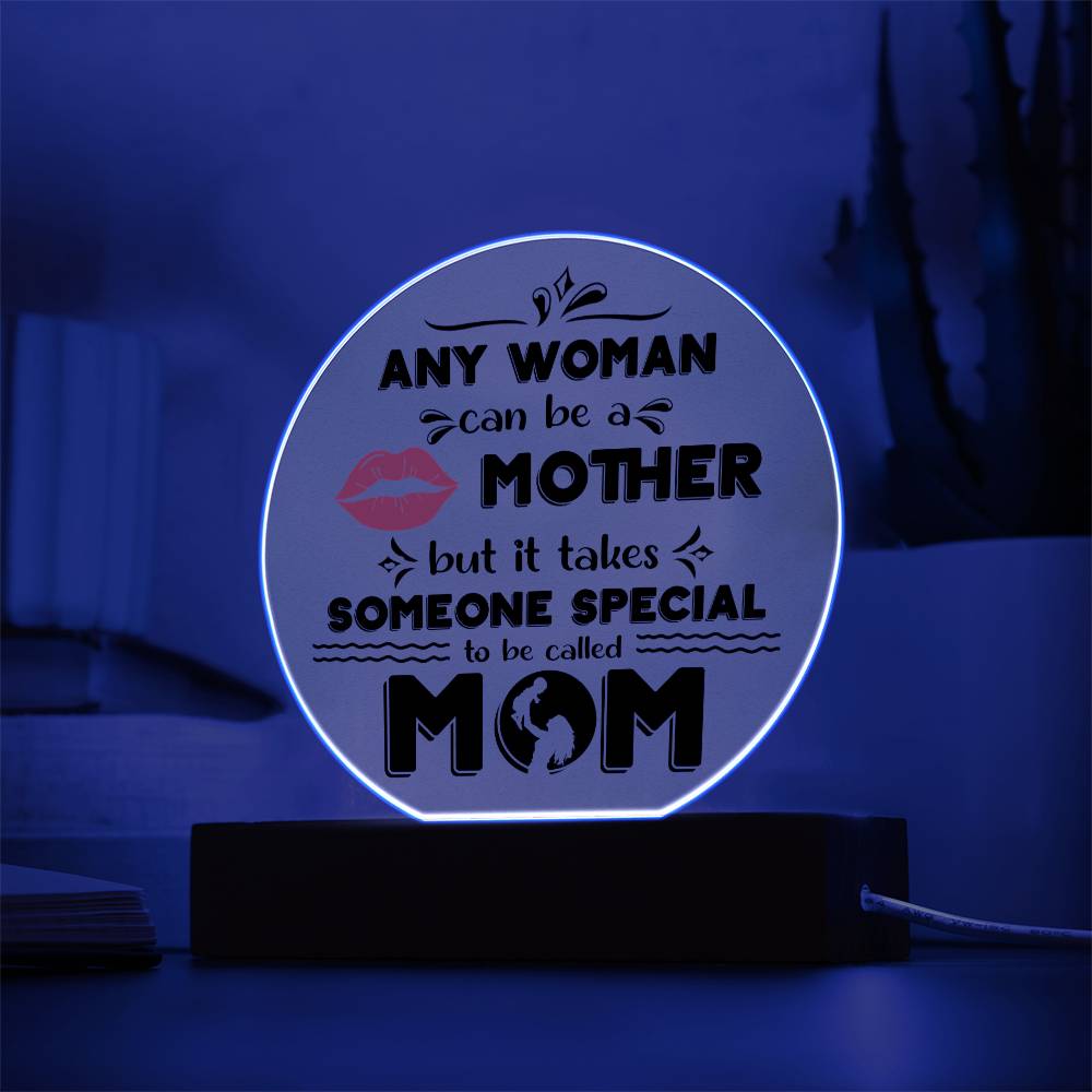 Mom-Someone Special-Circle Acrylic Acrylic Circle Plaque