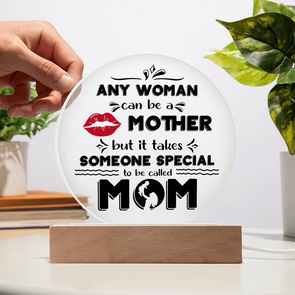 Mom-Someone Special-Circle Acrylic Acrylic Circle Plaque