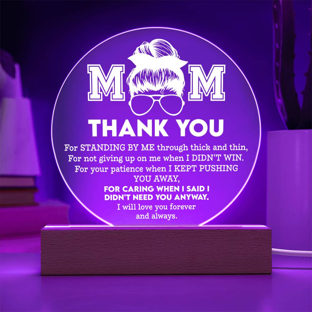Mom-Standing By Me-Circle Acrylic Acrylic Circle Plaque