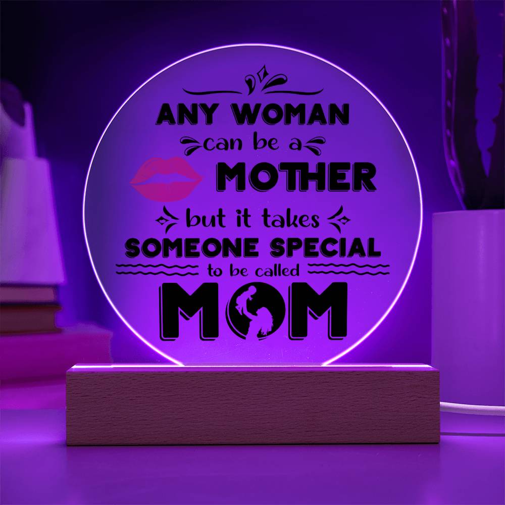 Mom-Someone Special-Circle Acrylic Acrylic Circle Plaque