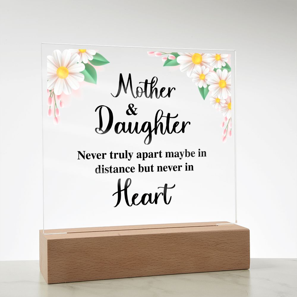 MD: Mother & Daughter never truly apart - Acrylic Plaque