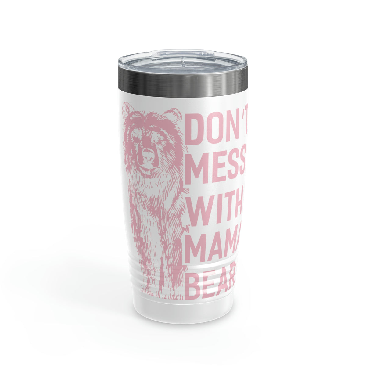 Stay Hydrated and Empowered with This 'Don't Mess with Mama Bear' Tumbler