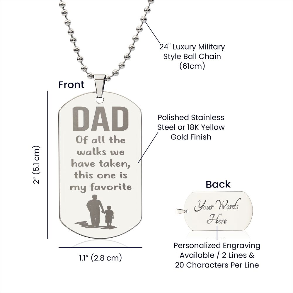 To Dad - Favorite Walk