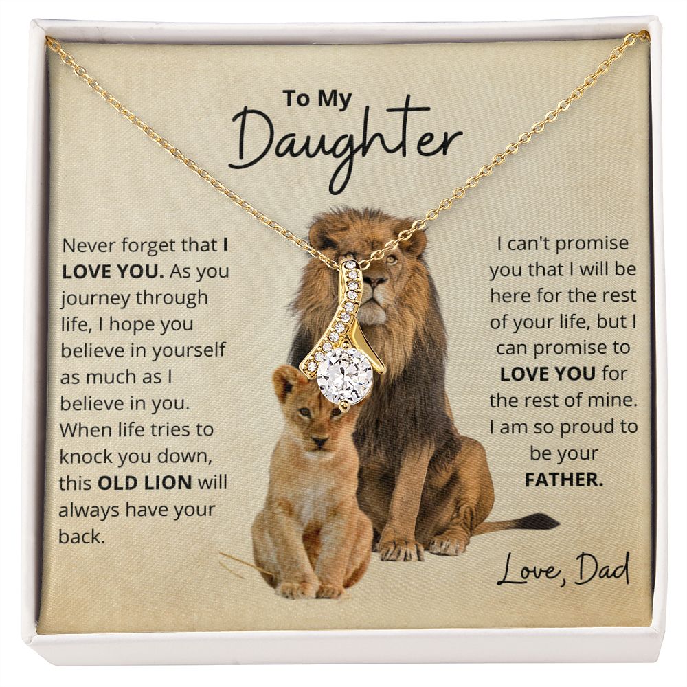 To My Daughter from your Lion - Dad