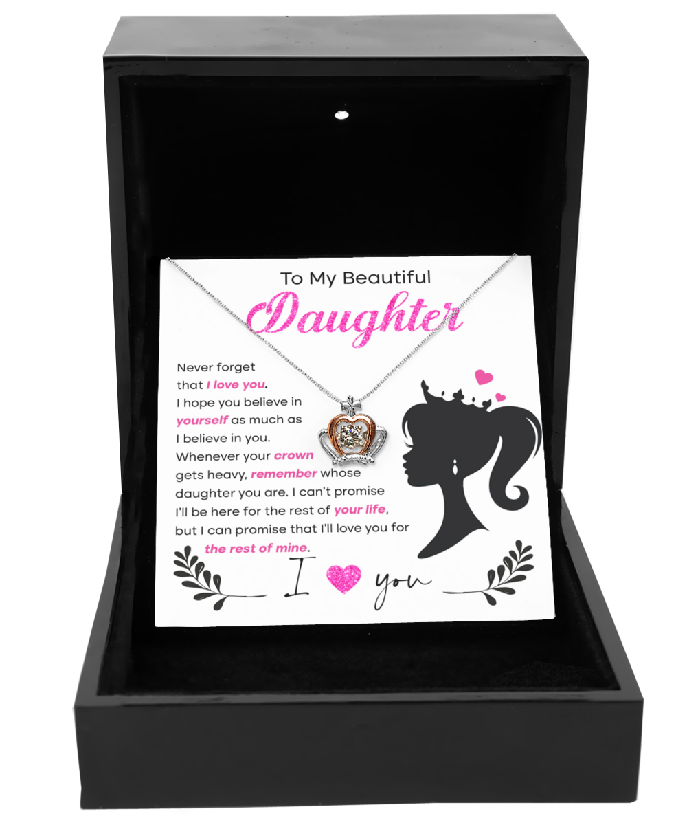 GB_Crown Necklace to my Beautiful Daughter Remember Who you are