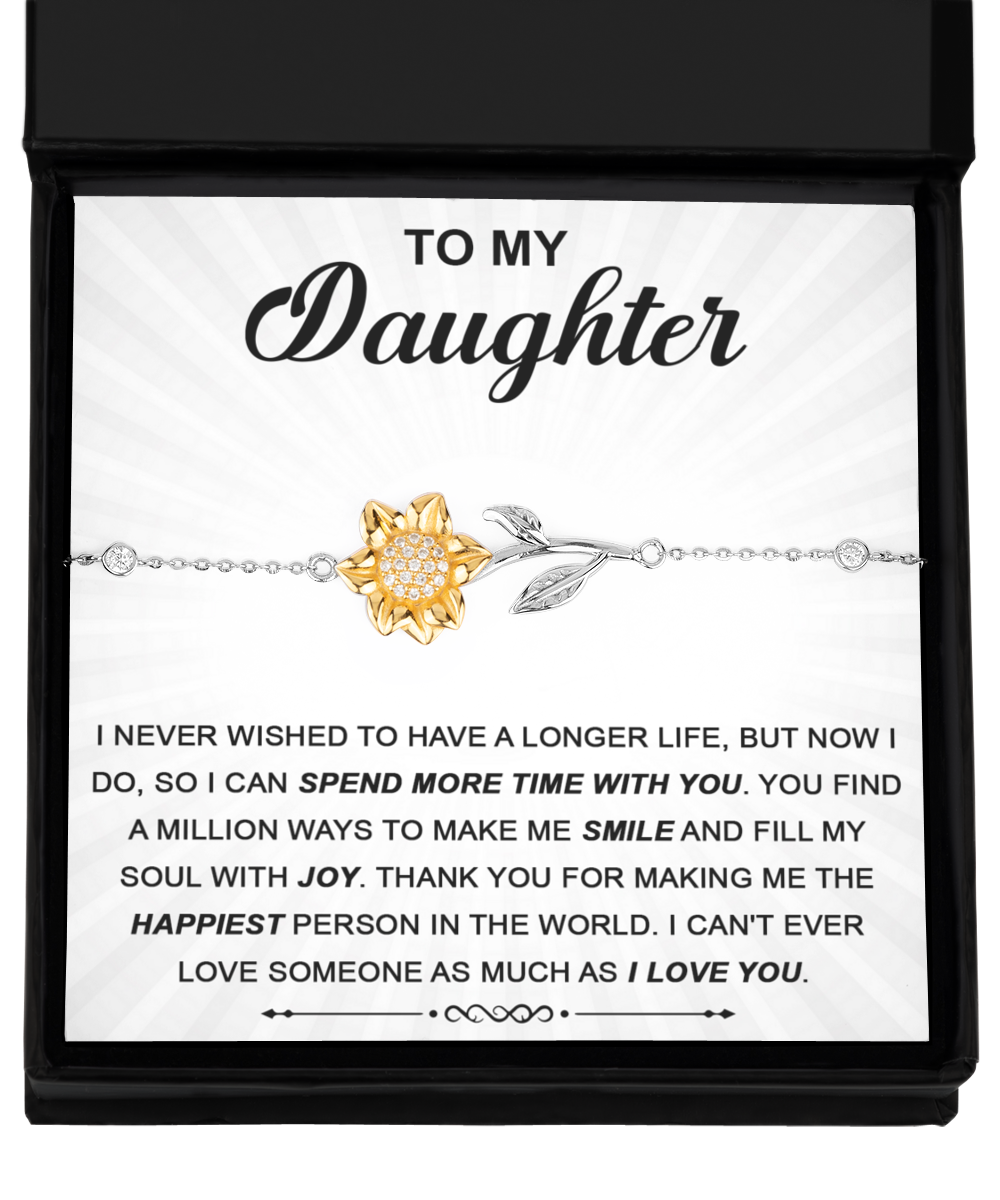 GB_Sunflower Bracelet to my Daughter wish I could spend more time with you.
