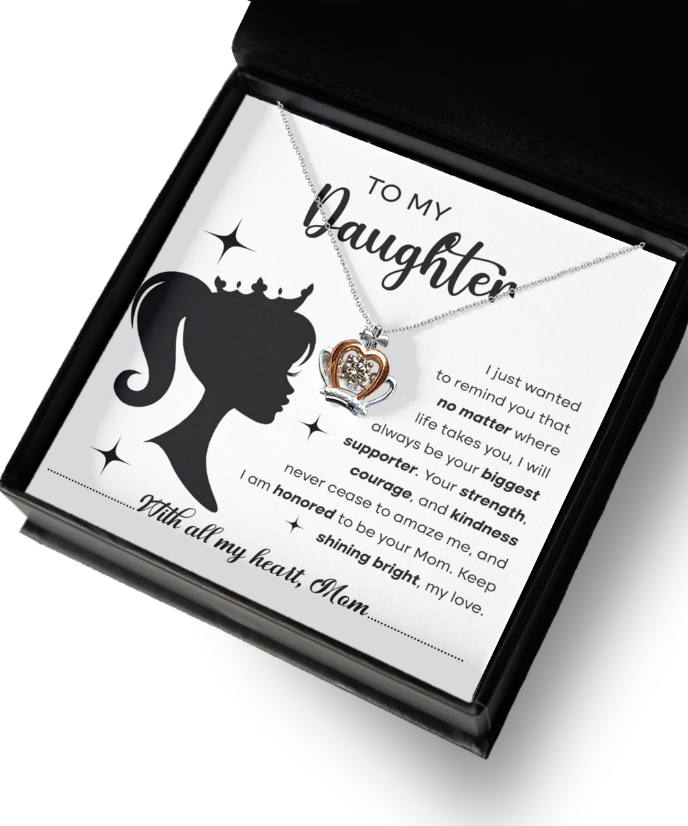 GB_Crown Necklace to my Daughter I am your Biggest Supporter