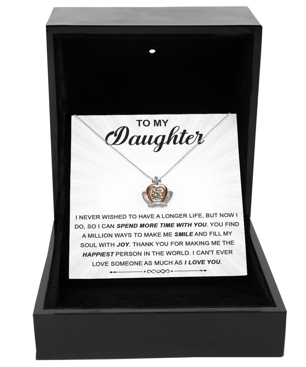 GB_Crown Necklace to my Daughter you make me the happiest person in the world