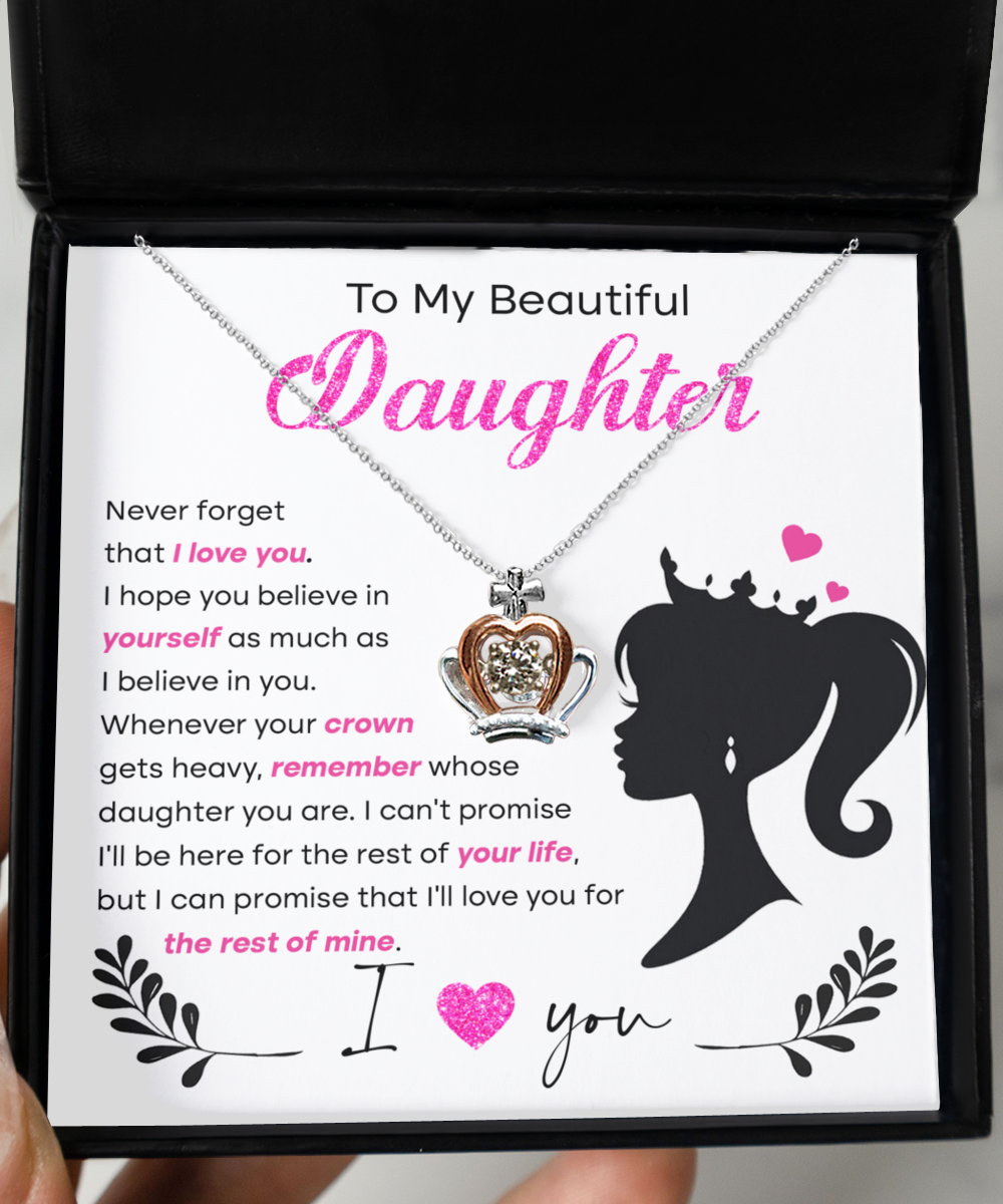 GB_Crown Necklace to my Beautiful Daughter Remember Who you are