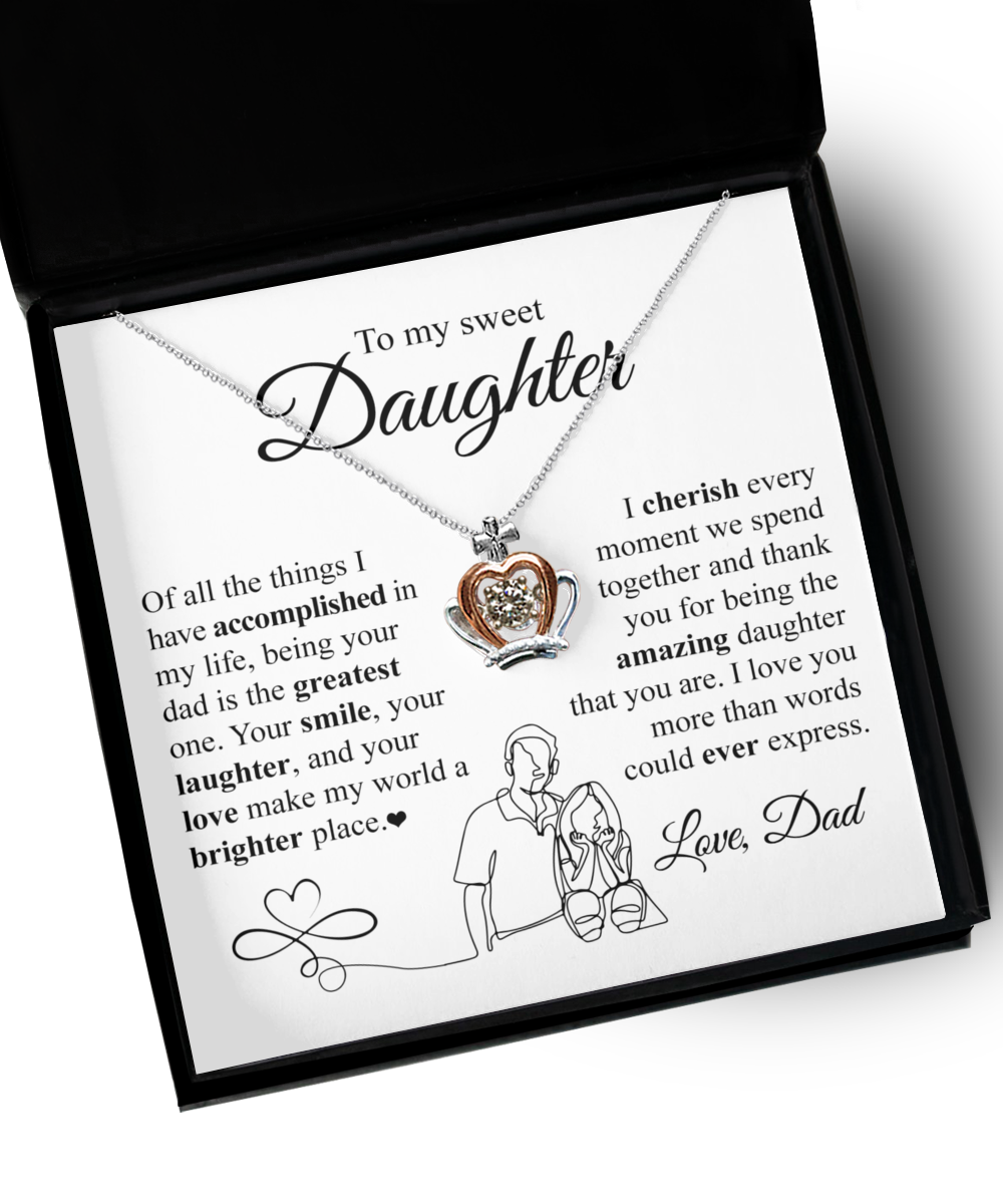 GB_Crown Necklace to my Sweet Daughter I cherish every moment - from dad