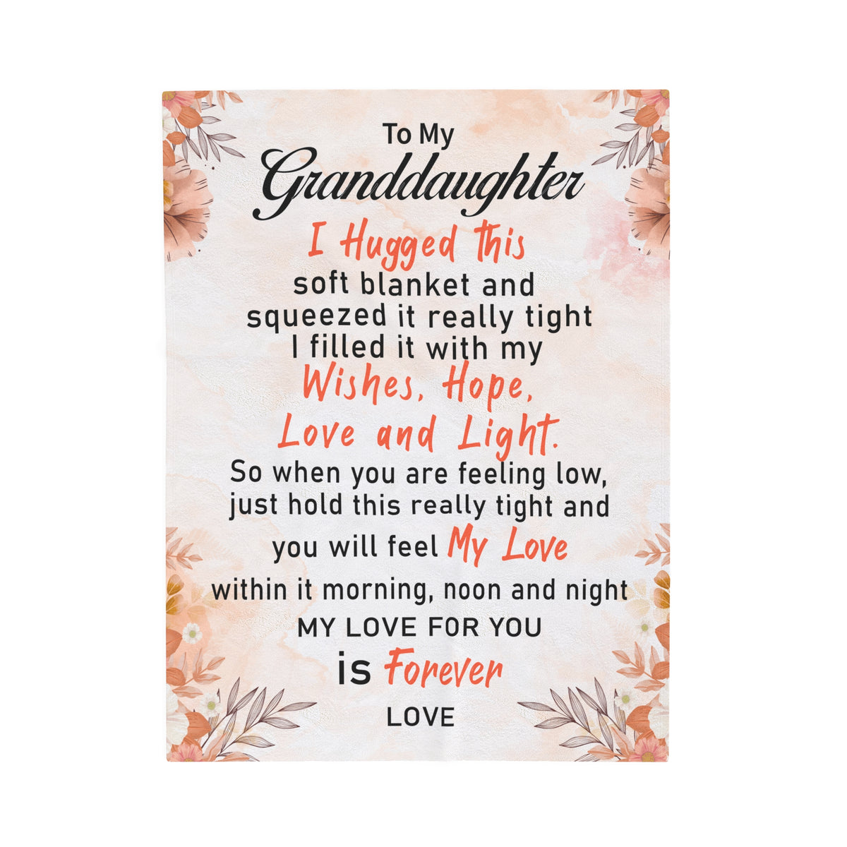 To My Granddaughter - I hugged this blanket tight - Velveteen Plush Blanket