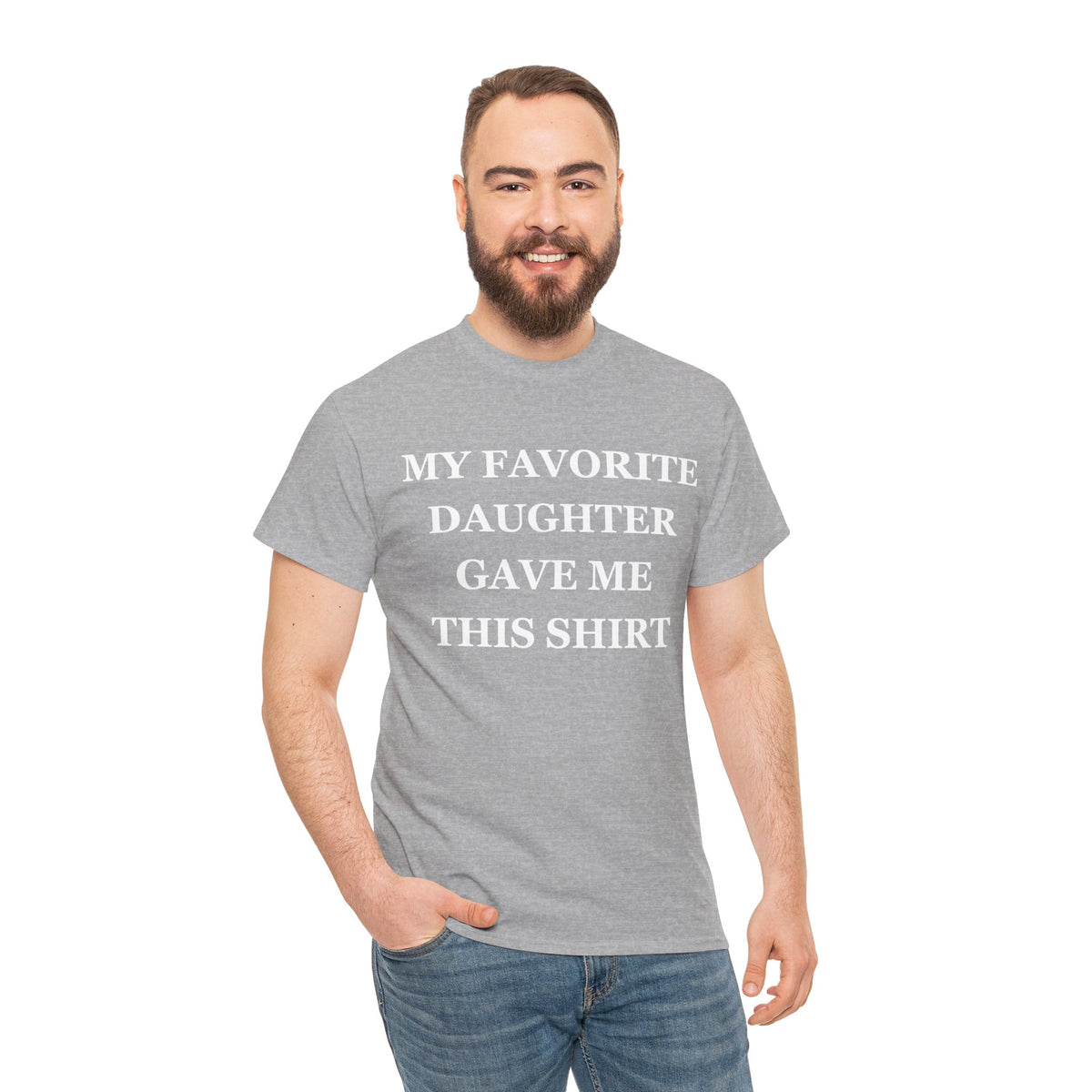 Funny Shirt Men | My Favorite Daughter gave me this Shirt | Fathers Day Gift - Mens T-Shirt - Dad Gift Daughter Gift - Anniversary Gift