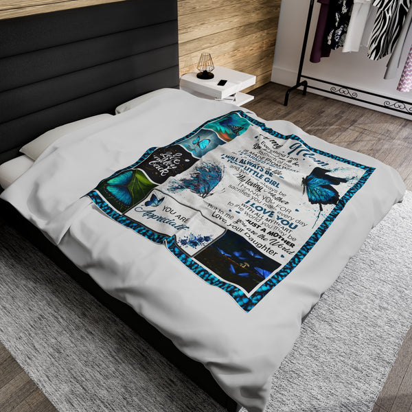 To my Mom - Everything I am, You helped me be (Blue) - Velveteen Plush Blanket