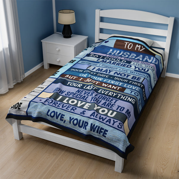 To My Husband By My Side Velveteen Plush Blanket