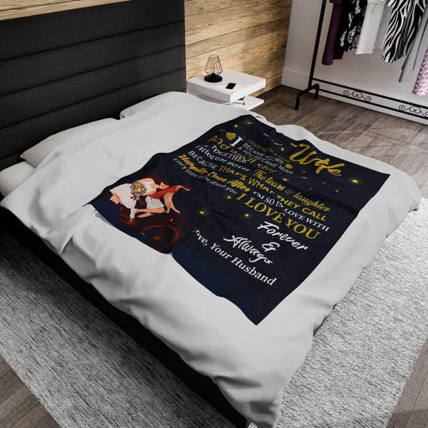 To my Wife Once upon a time forever and always - Velveteen Plush Blanket