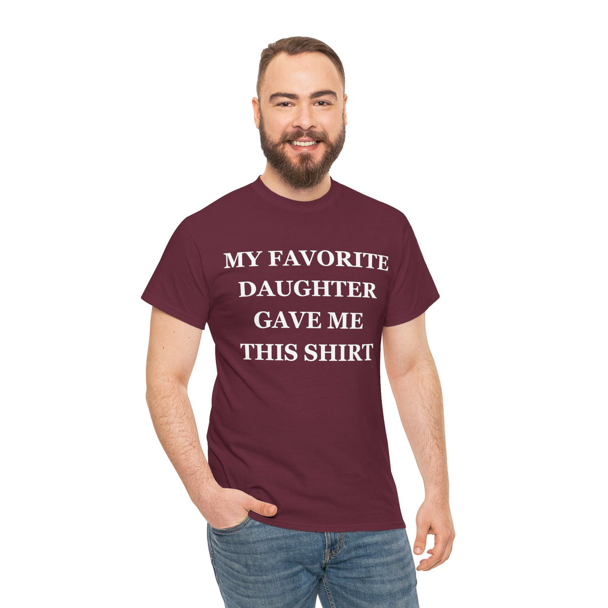 Funny Shirt Men | My Favorite Daughter gave me this Shirt | Fathers Day Gift - Mens T-Shirt - Dad Gift Daughter Gift - Anniversary Gift