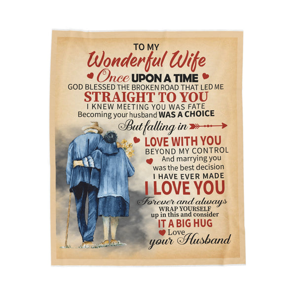 To my Wonderful Wife - God led me straight to you - Velveteen Plush Blanket