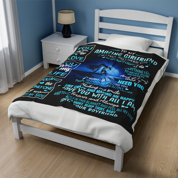 To My Amazing Girlfriend - I need you - Velveteen Plush Blanket