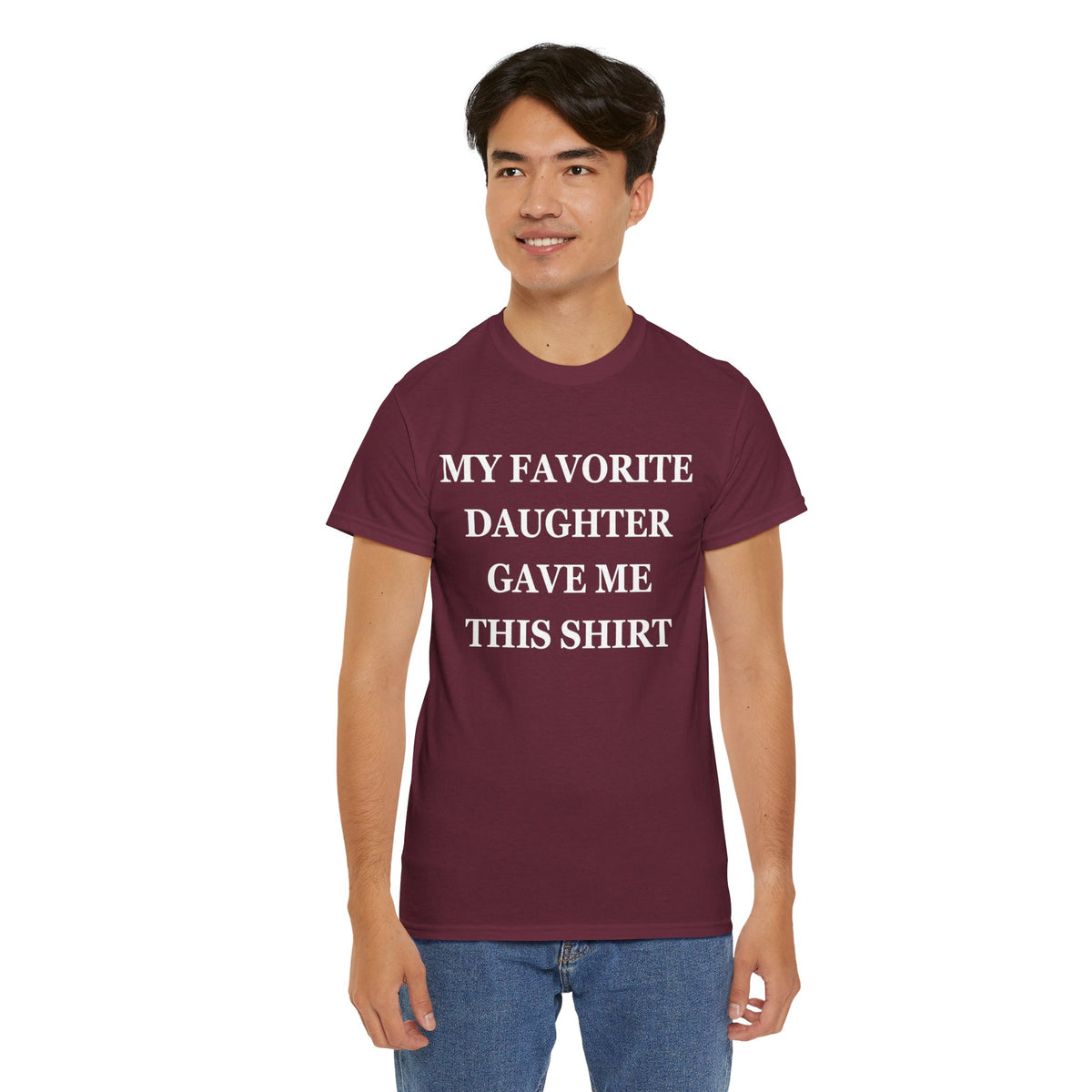 Funny Shirt Men | My Favorite Daughter gave me this Shirt | Fathers Day Gift - Mens T-Shirt - Dad Gift Daughter Gift - Anniversary Gift