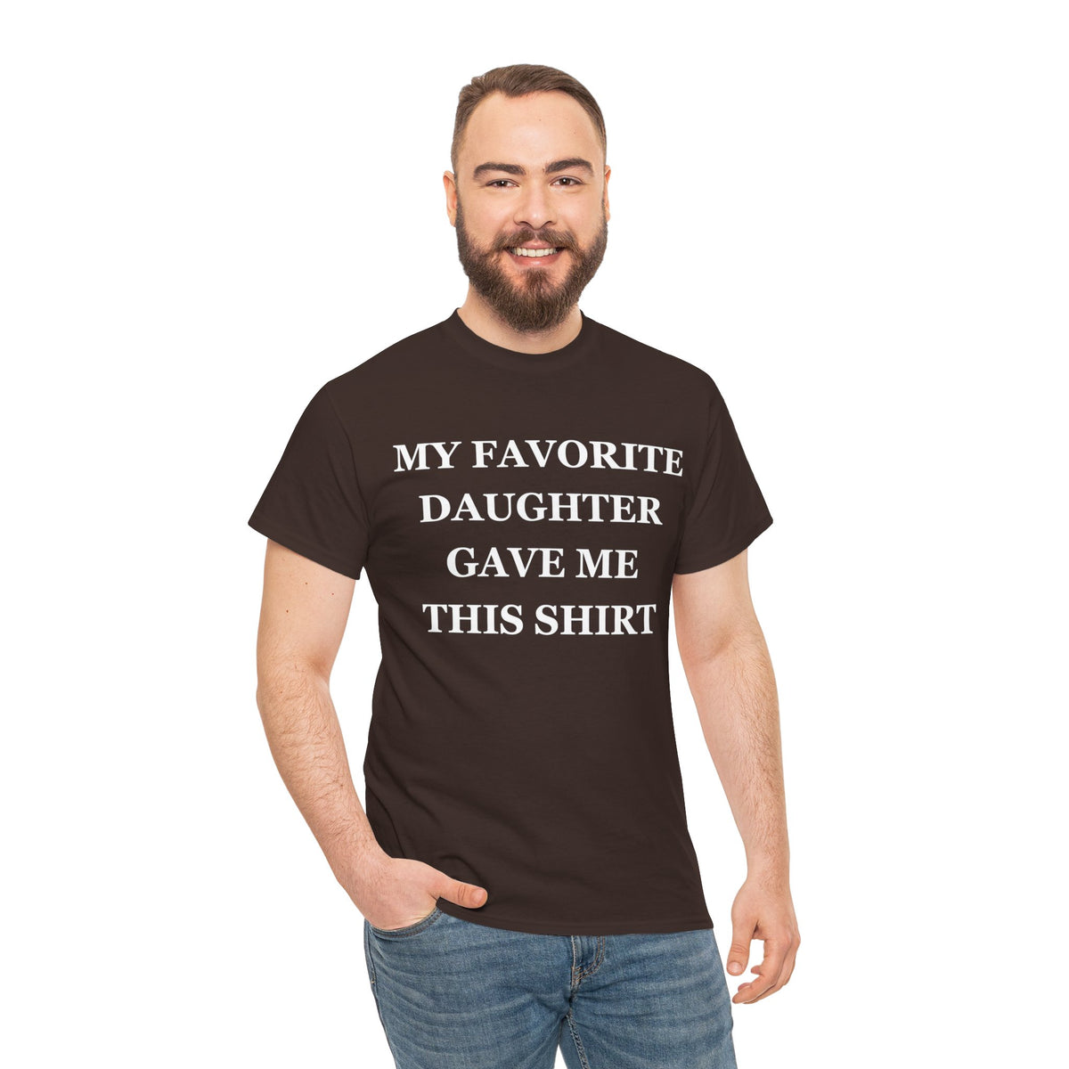 Funny Shirt Men | My Favorite Daughter gave me this Shirt | Fathers Day Gift - Mens T-Shirt - Dad Gift Daughter Gift - Anniversary Gift