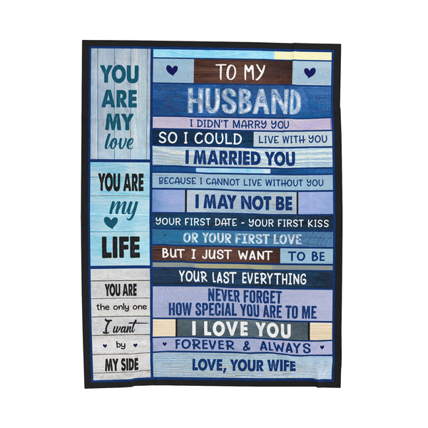 To My Husband By My Side Velveteen Plush Blanket