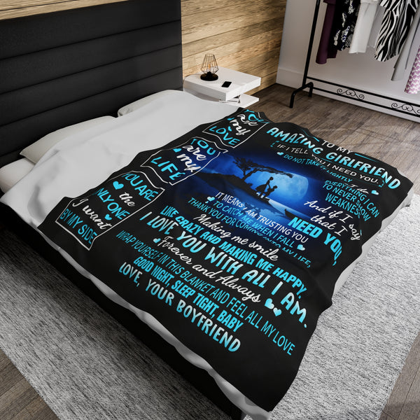 To My Amazing Girlfriend - I need you - Velveteen Plush Blanket
