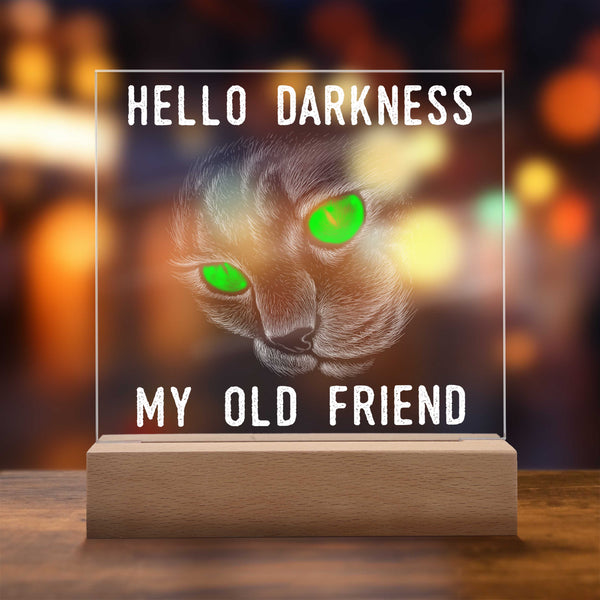 Hello Darkness, My Old Friend Plaque - Embrace the Eerie