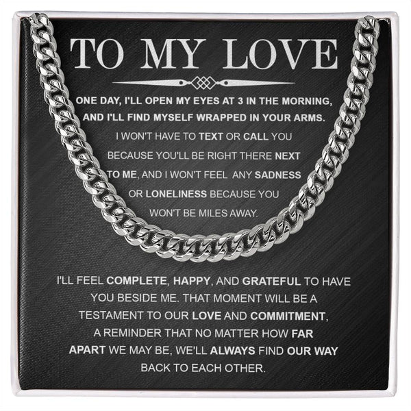 To My Love - Complete, Happy and Grateful - Cuban Chain