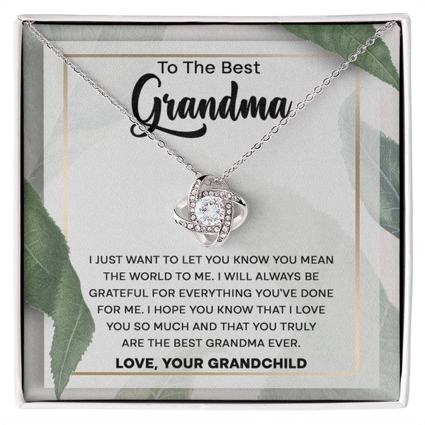 You Mean the World to me Grandma - Love Knot Necklace to Grandma