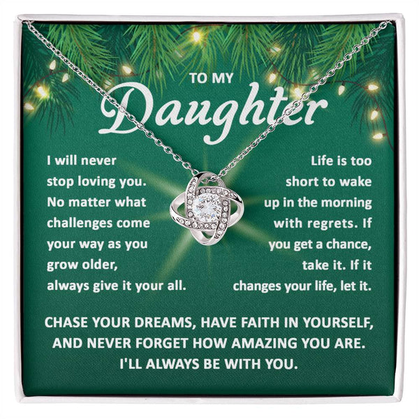 Daughter-Chase your dreams Love Knot Necklace