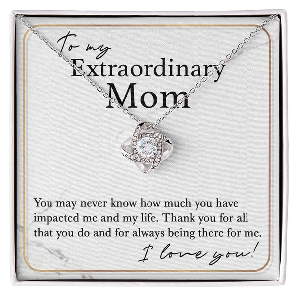 To my Extraordinary Mom - Eternal Love: The Perfect Gift for Mom - Love Knot Necklace